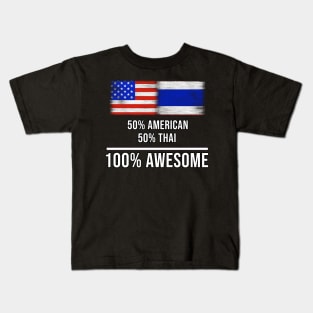 50% American 50% Thai 100% Awesome - Gift for Thai Heritage From Thailand Kids T-Shirt